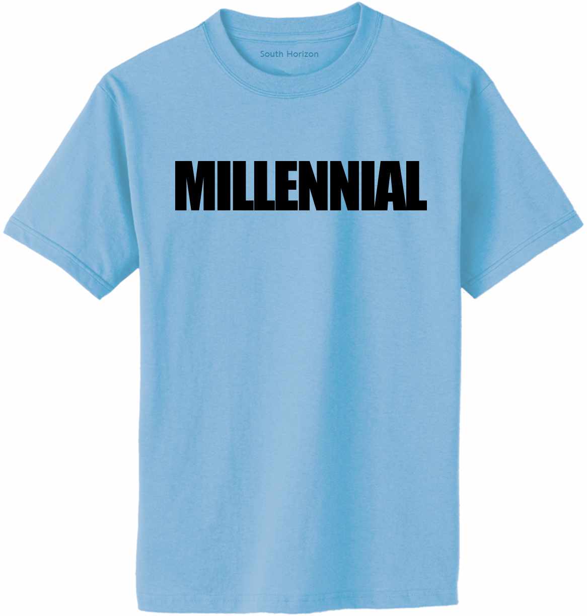 MILLENNIAL on Adult T-Shirt (#1240-1)
