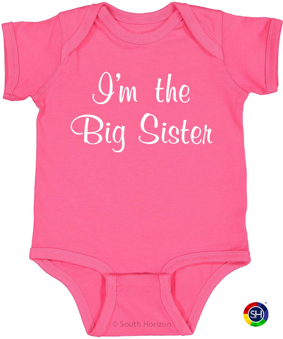 I'm the Big Sister on Infant BodySuit (#1245-10)