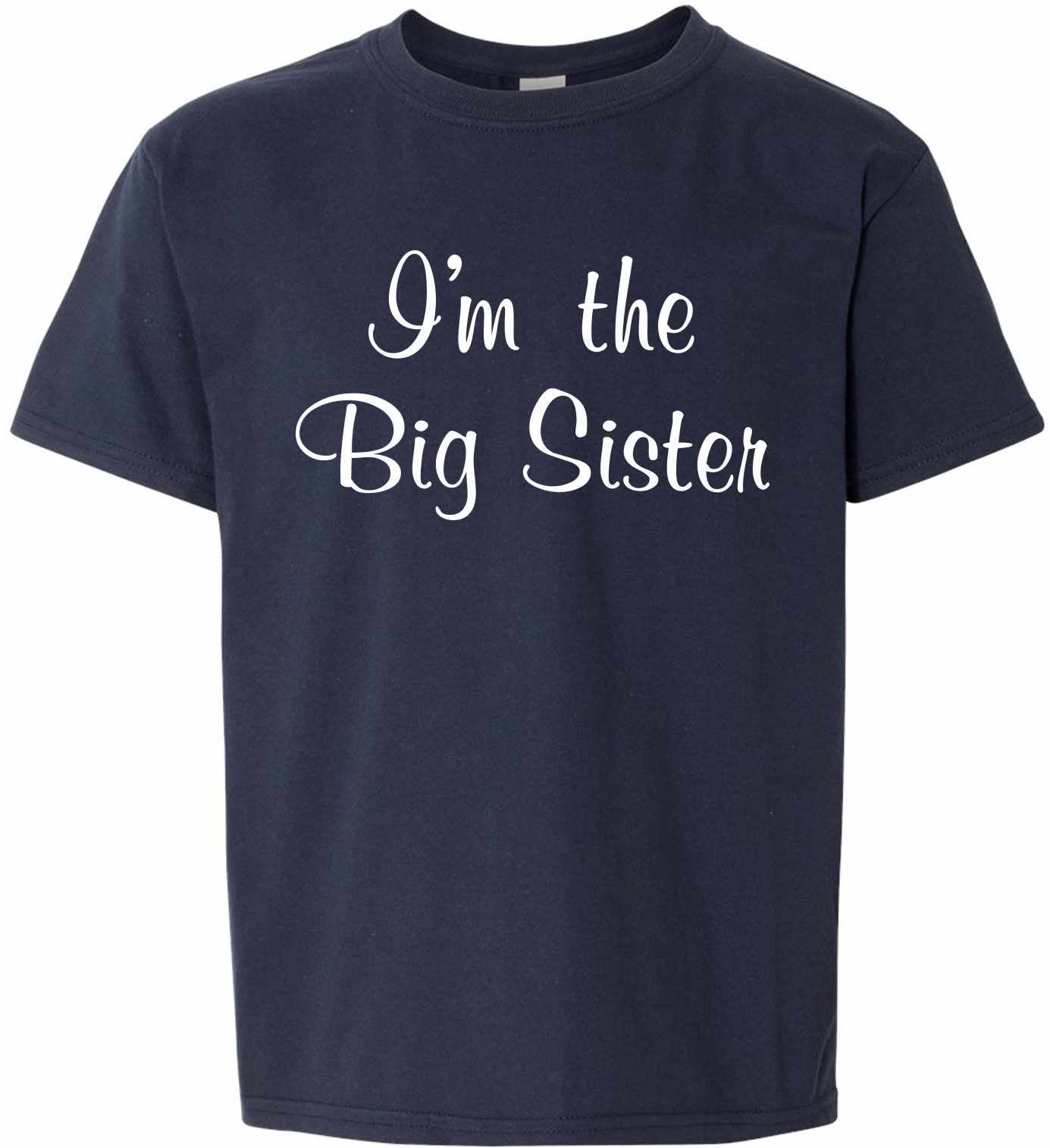 I'm the Big Sister on Kids T-Shirt (#1245-201)