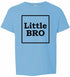 Little Bro on Kids T-Shirt (#1247-201)