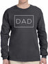 DAD - Daddy - Box on Long Sleeve Shirt (#1257-3)