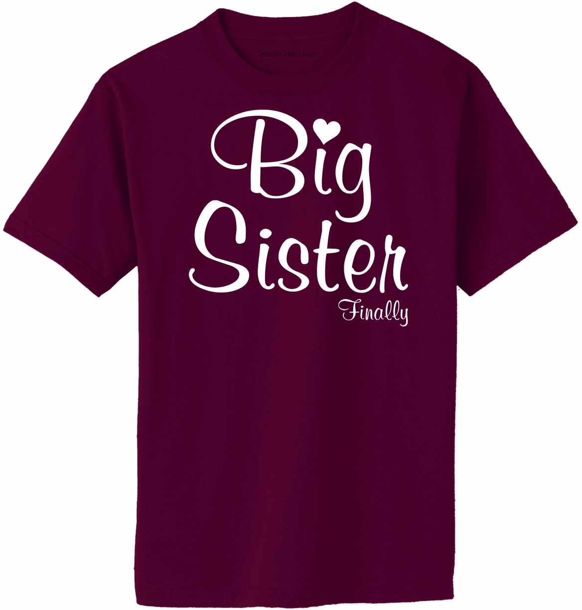 Big Sister Finally on Adult T-Shirt