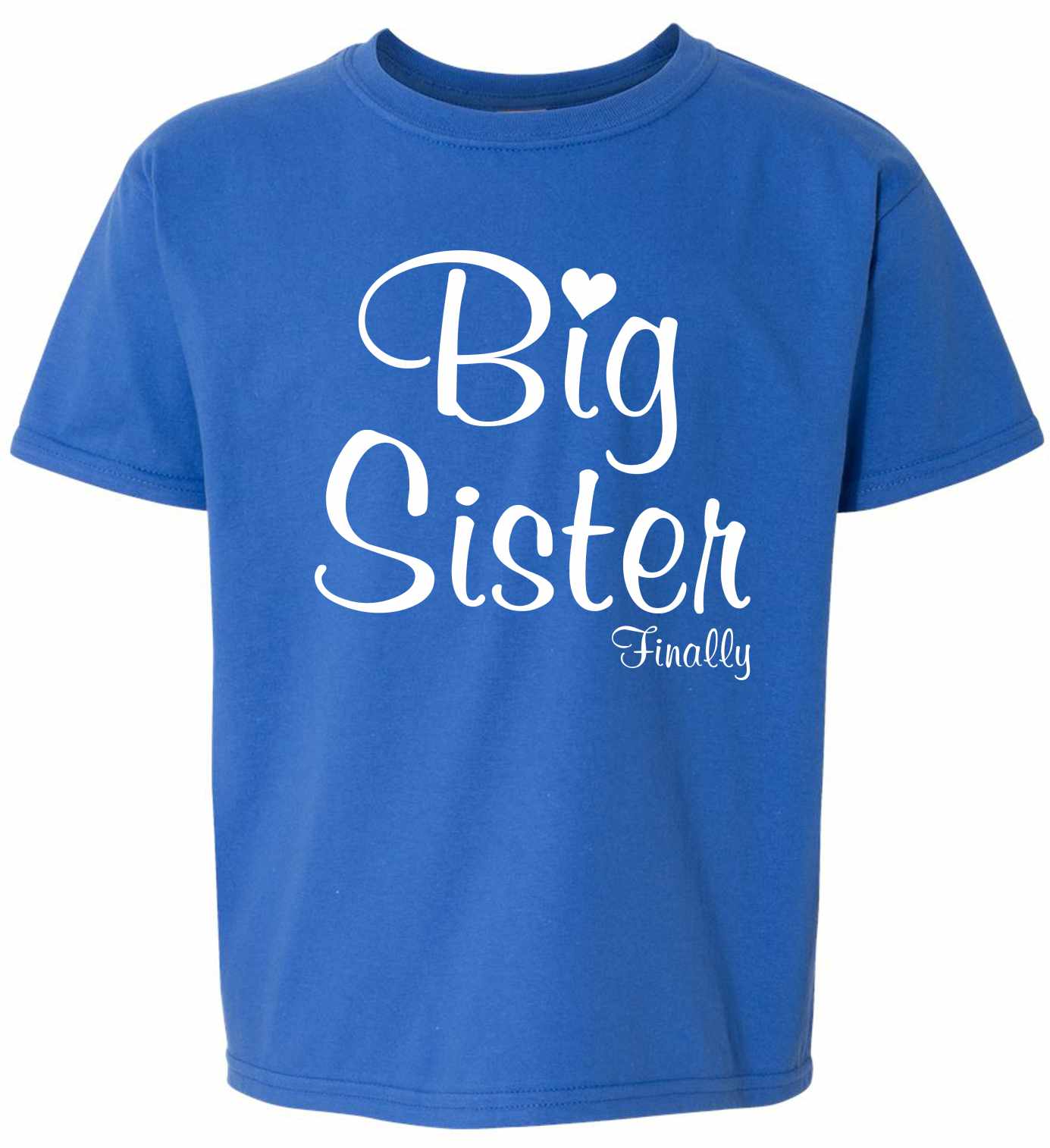 Big Sister Finally on Kids T-Shirt (#1263-201)