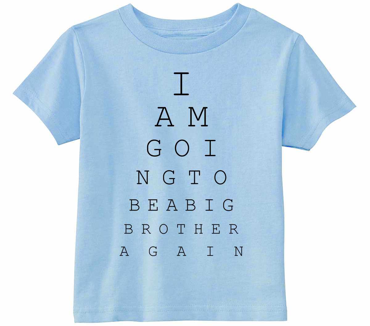 Big Brother Again Eye Chart on Infant-Toddler T-Shirt (#1265-7)