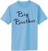 Big Brother on Adult T-Shirt (#1266-1)