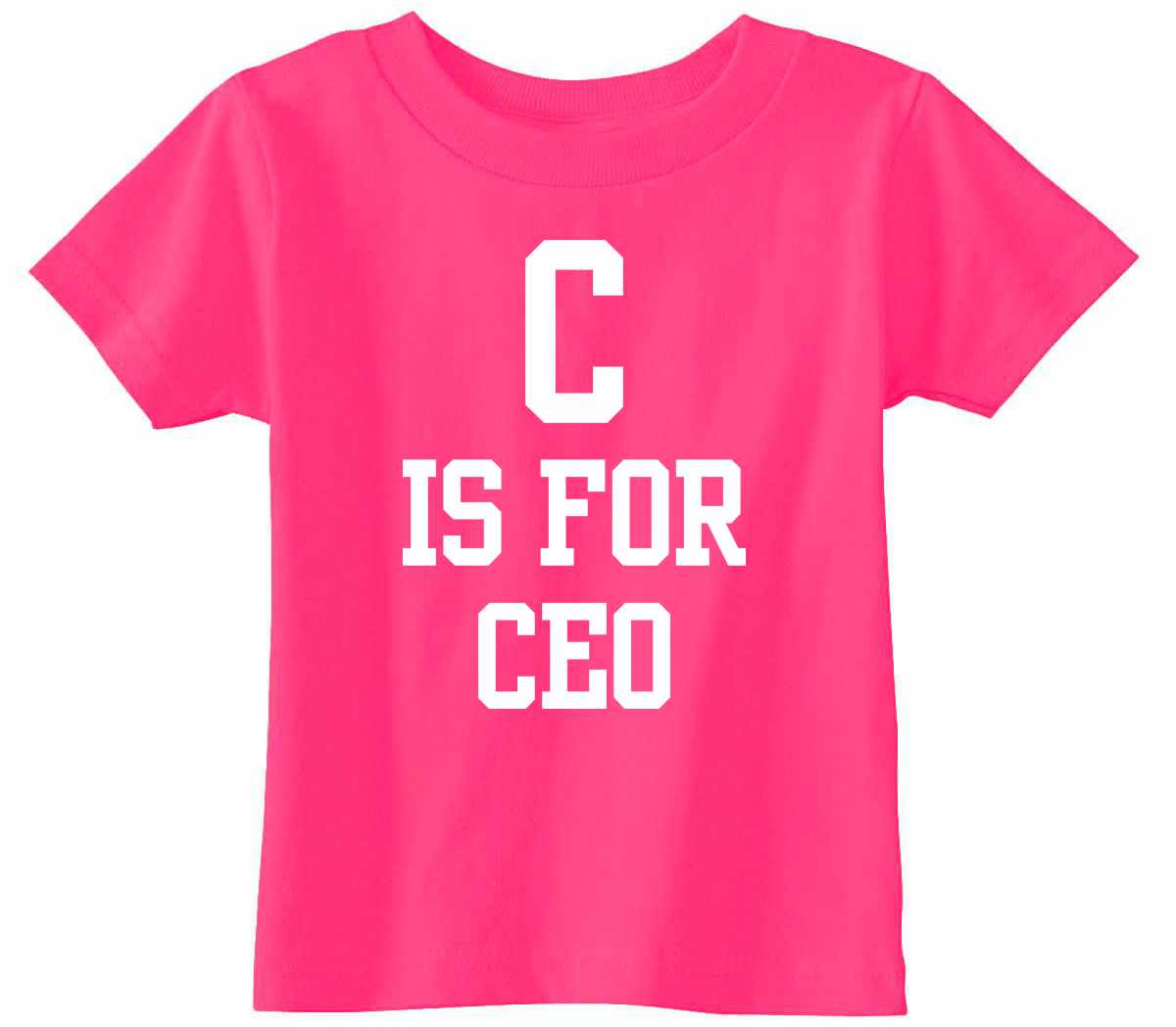C is for CEO on Infant-Toddler T-Shirt (#1280-7)