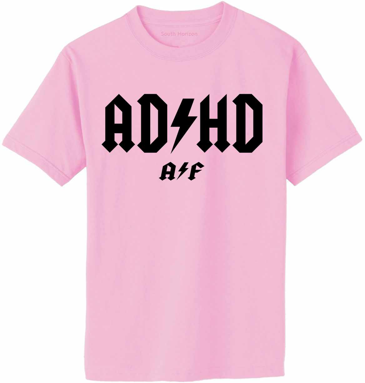 ADHD - AF on Adult T-Shirt (#1283-1)