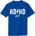 ADHD - AF on Adult T-Shirt