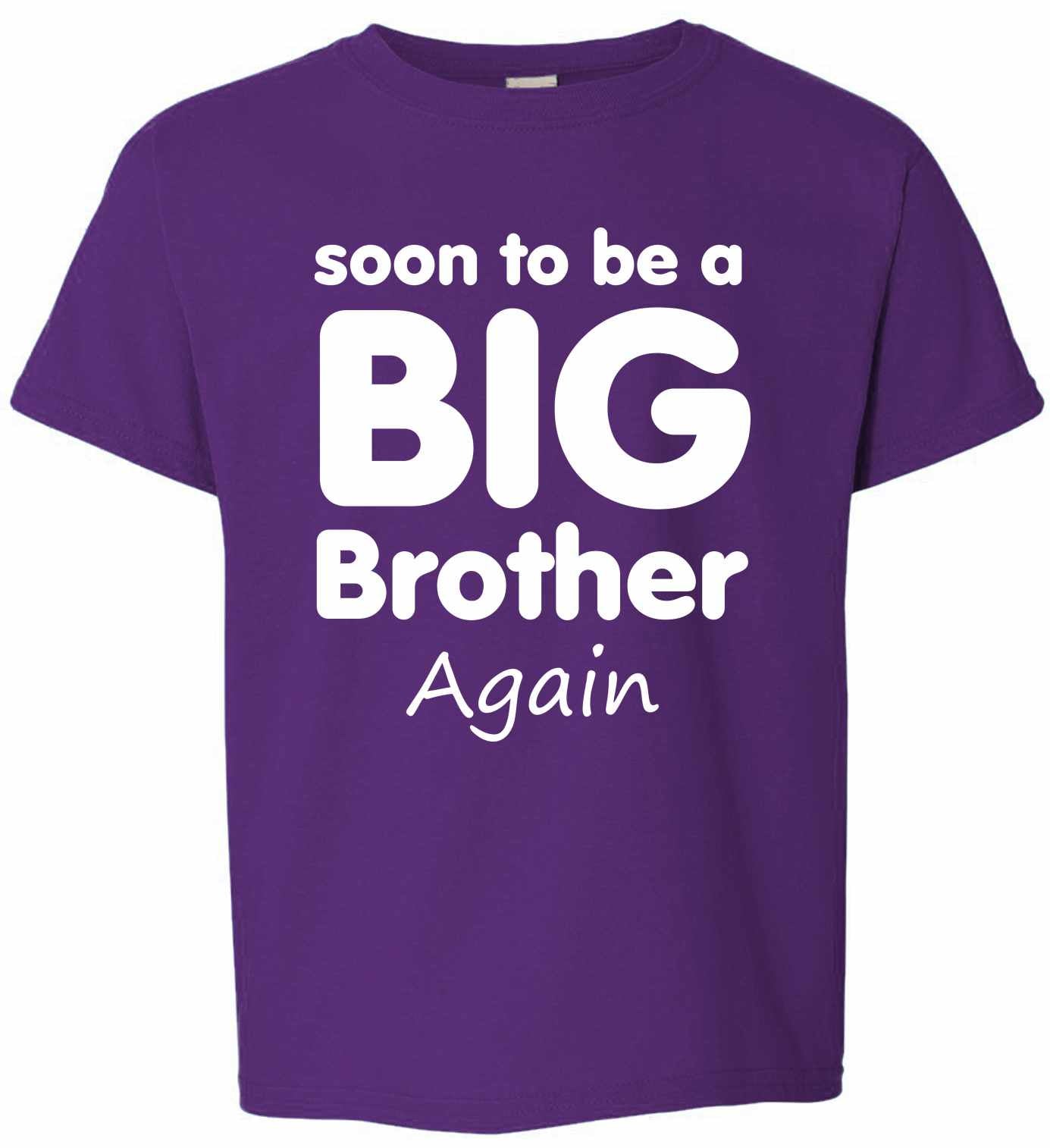 Soon To Be Big Brother Again on Kids T-Shirt (#1285-201)