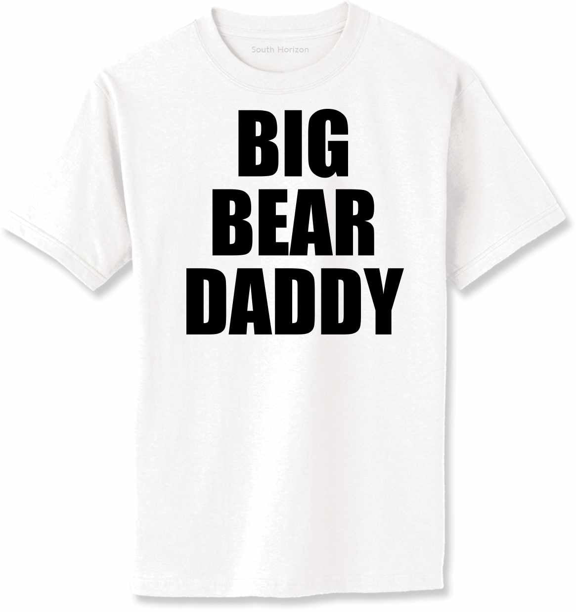 Big Bear Daddy on Adult T-Shirt (#1293-1)