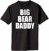 Big Bear Daddy on Adult T-Shirt (#1293-1)