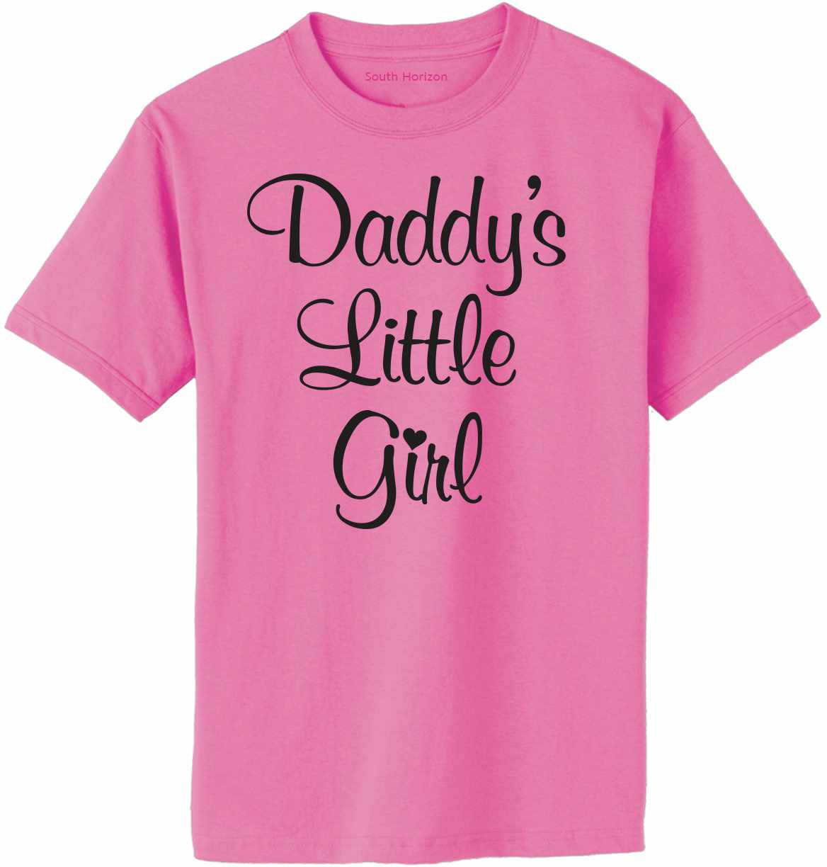Daddy's Little Girl on Adult T-Shirt (#1294-1)