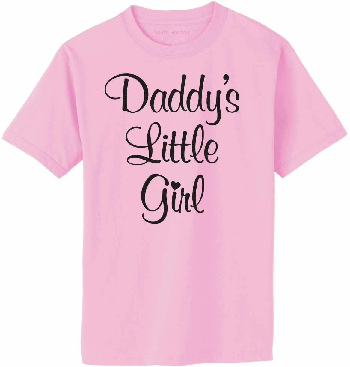 Daddy's Little Girl on Adult T-Shirt