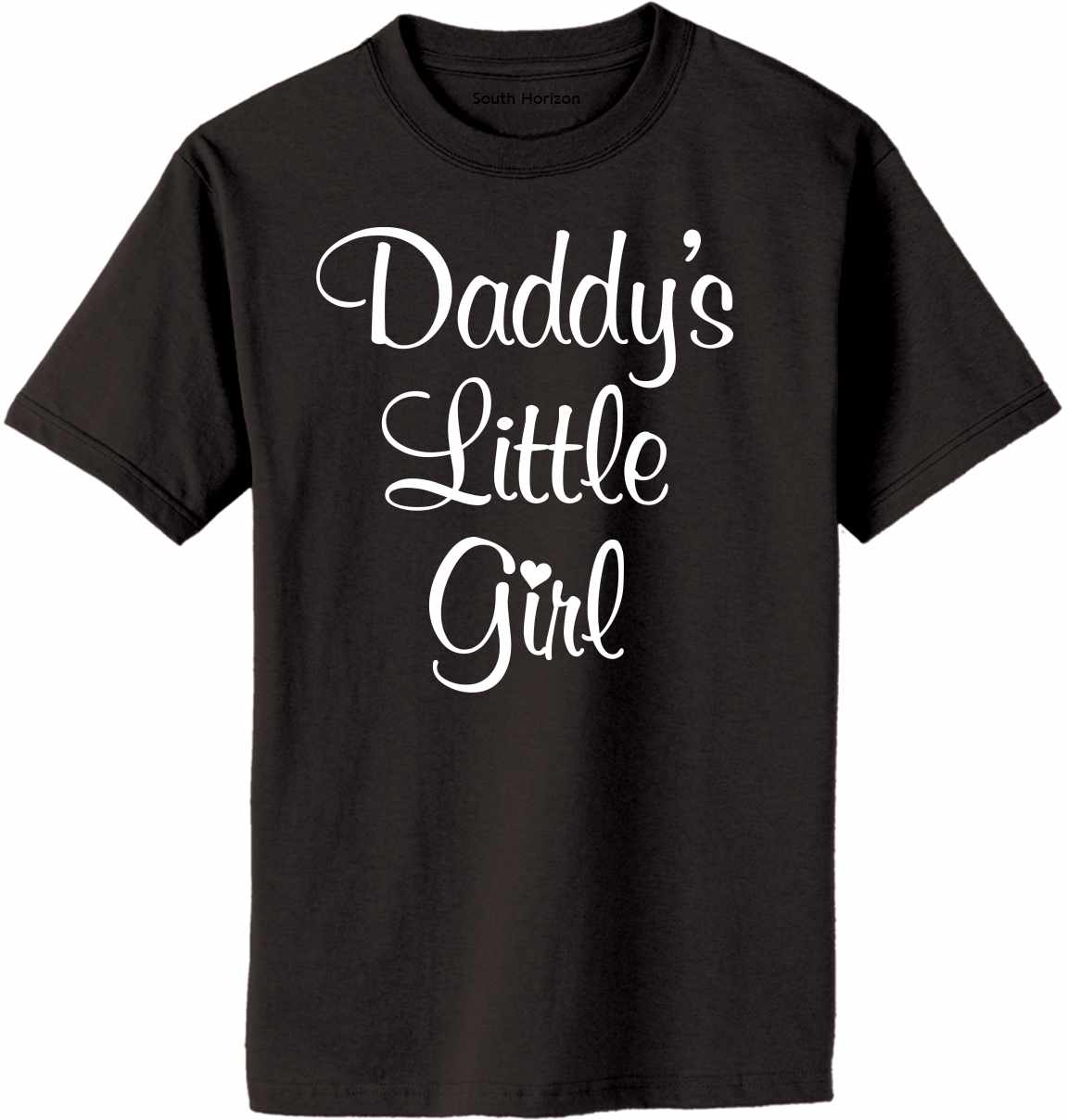 Daddy's Little Girl on Adult T-Shirt (#1294-1)