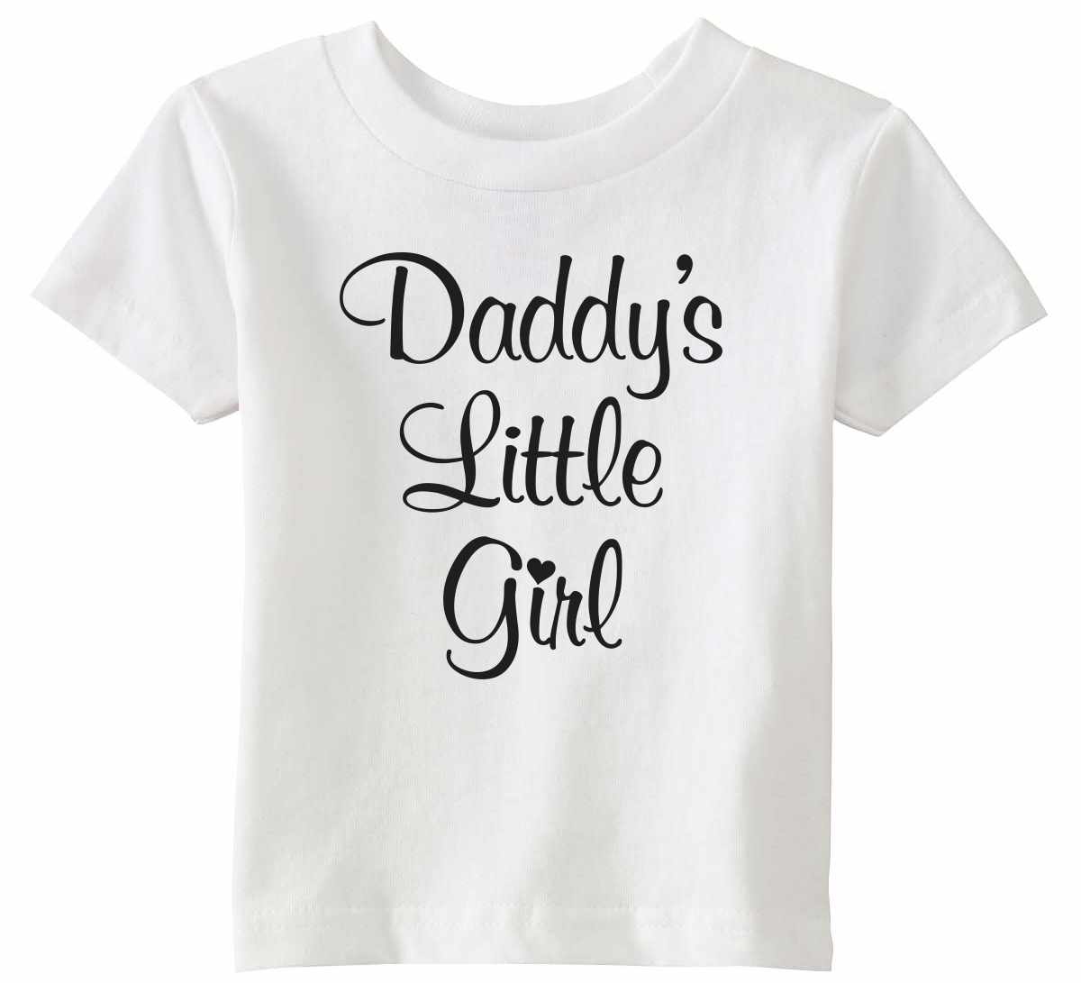 Daddy's Little Girl on Infant-Toddler T-Shirt