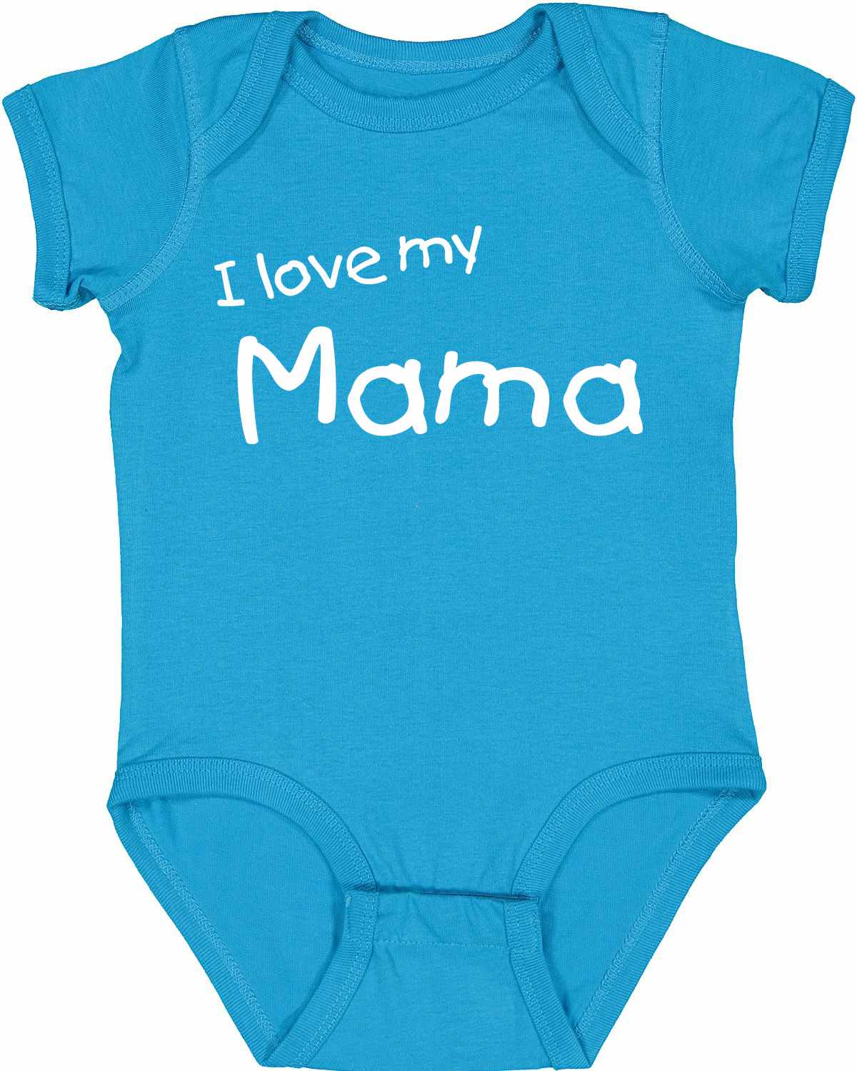 I Love My Mama on Infant BodySuit (#1307-10)