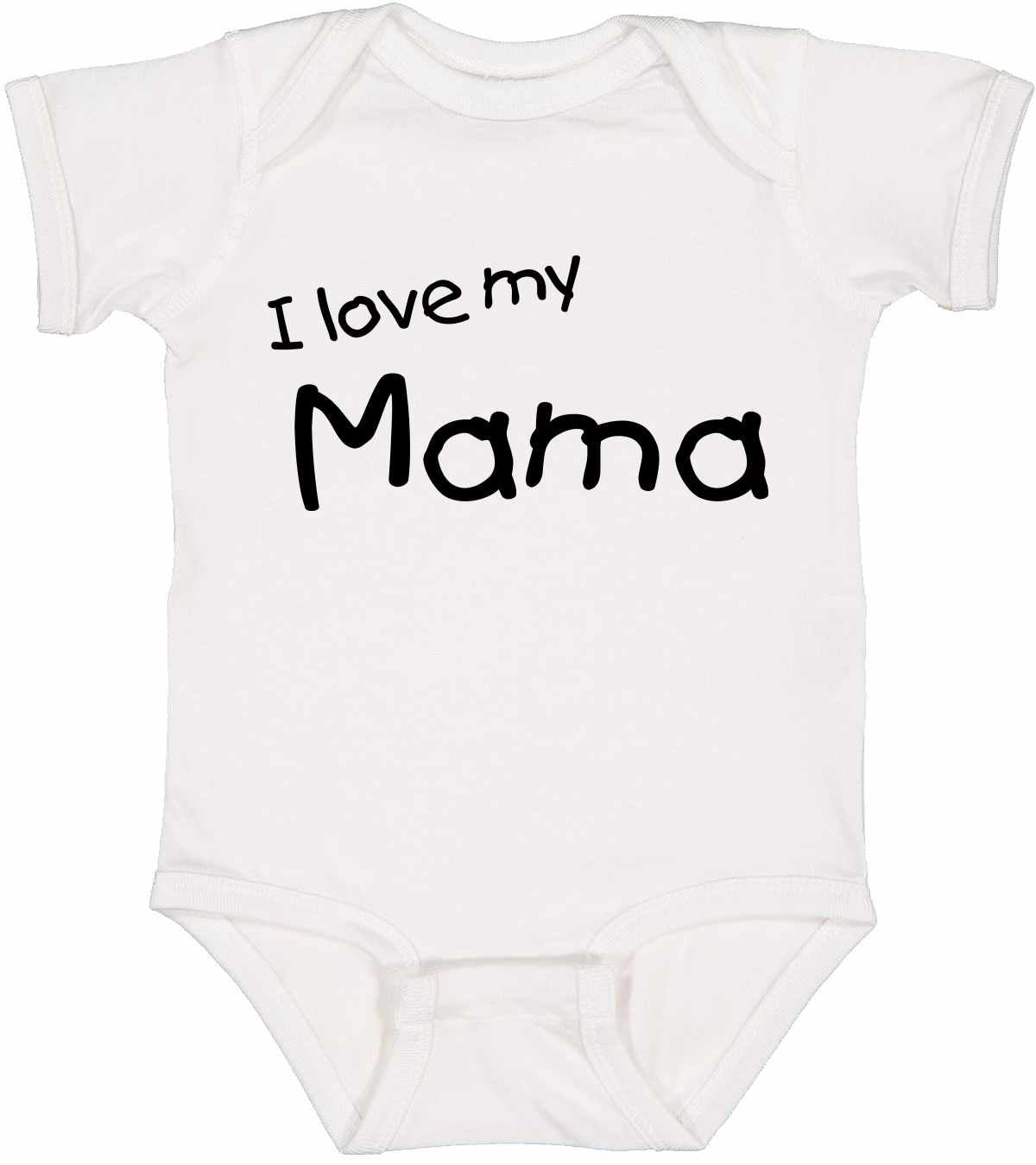 I Love My Mama on Infant BodySuit (#1307-10)