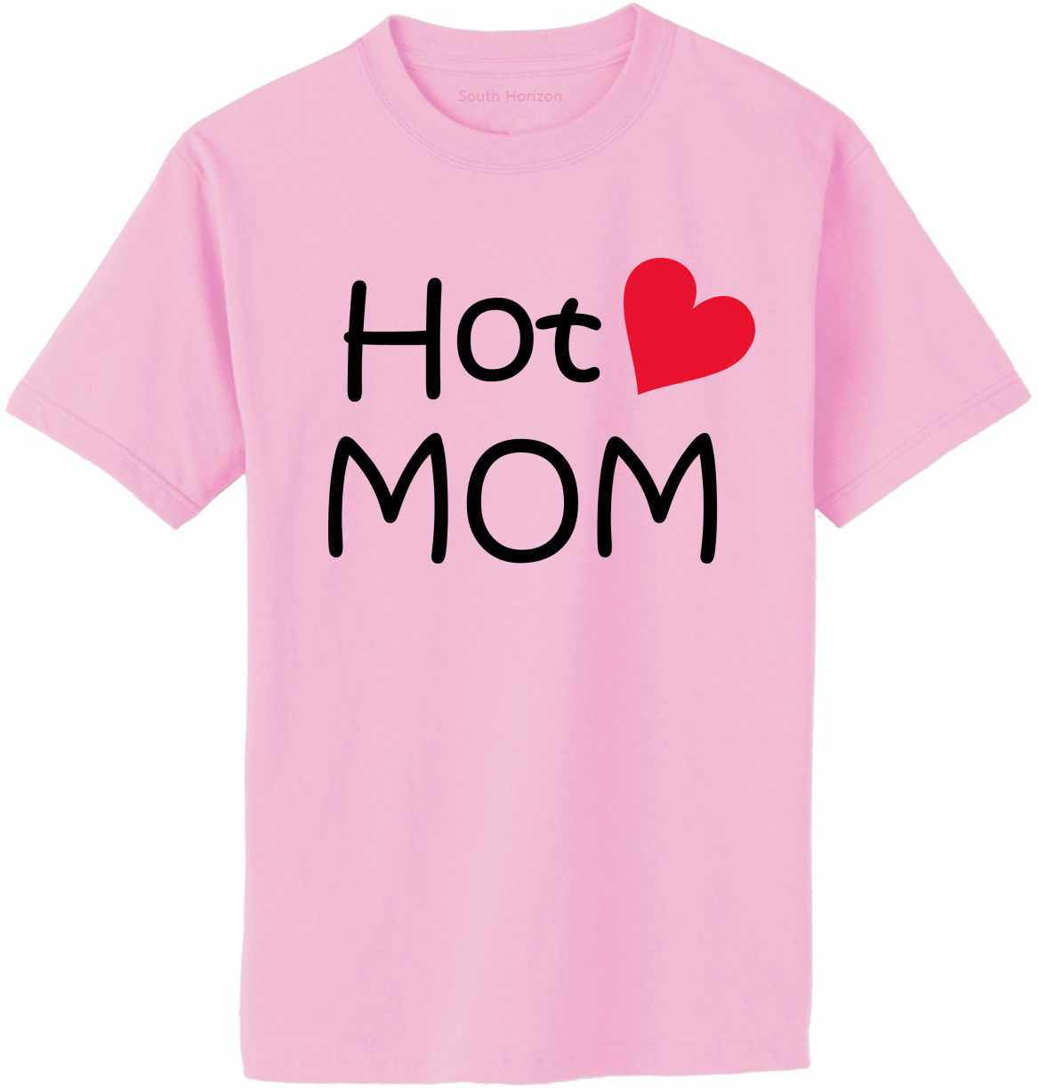 Hot Mom on Adult T-Shirt