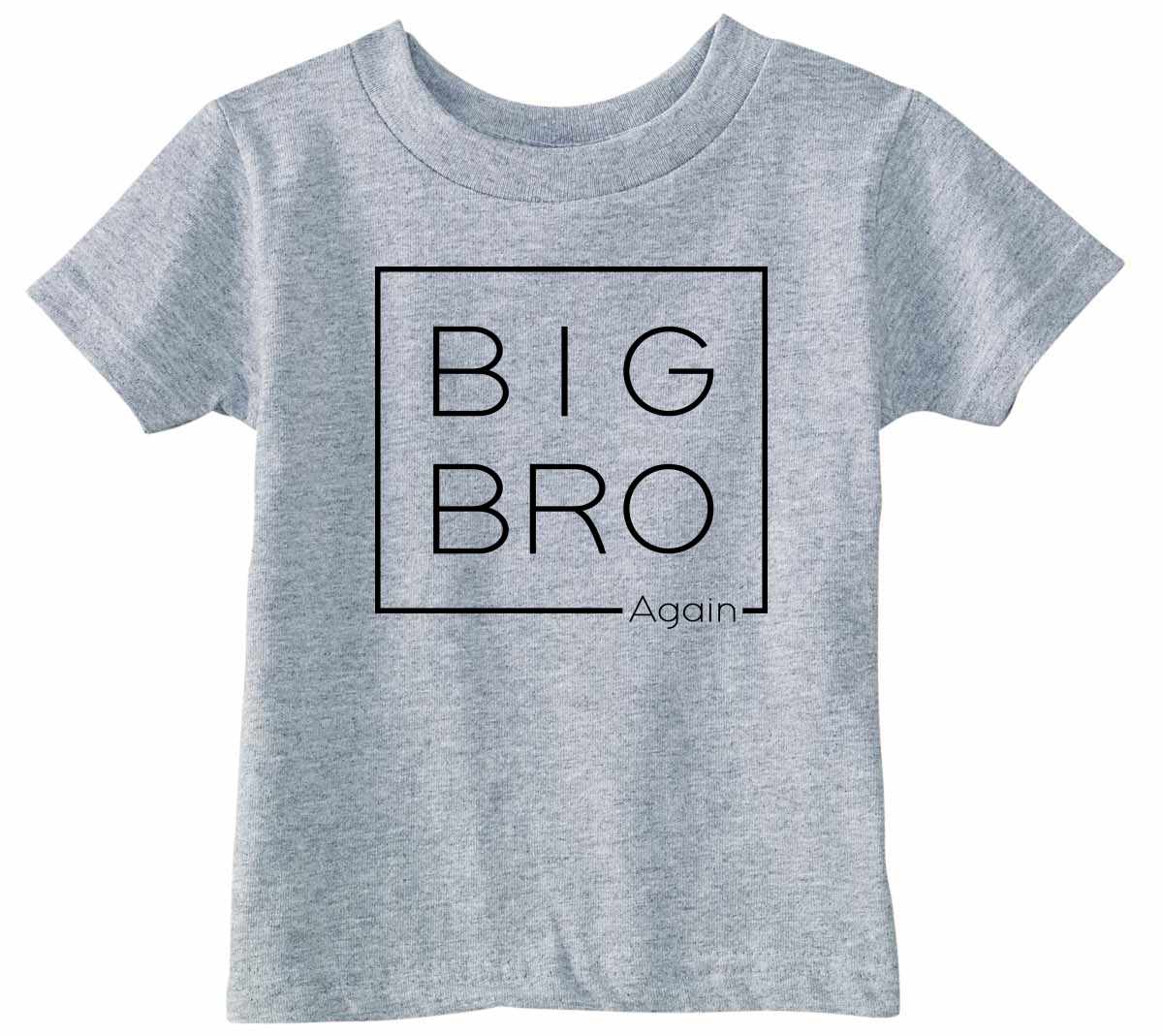 Big Bro Again- Big Brother Box on Infant-Toddler T-Shirt (#1311-7)