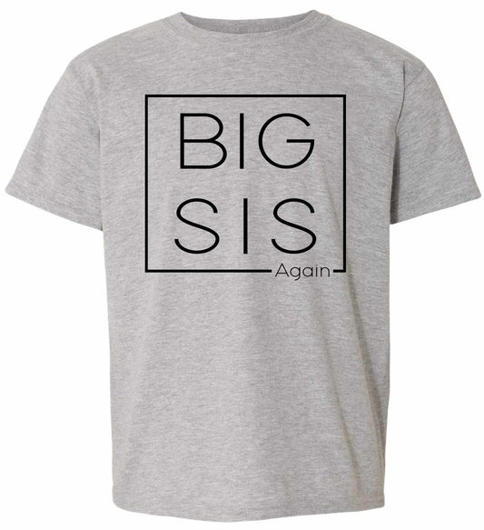 Big Sis Again - Big Sister Boxed on Kids T-Shirt