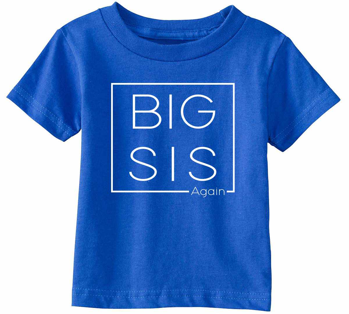 Big Sis Again - Big Sister Boxed on Infant-Toddler T-Shirt (#1312-7)