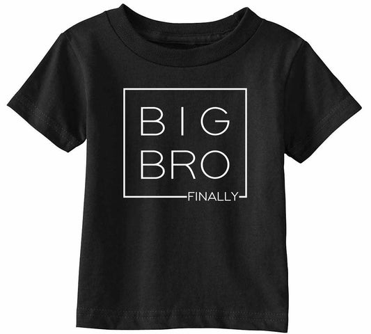 Big Bro Finally- Big Brother Boxed on Infant-Toddler T-Shirt