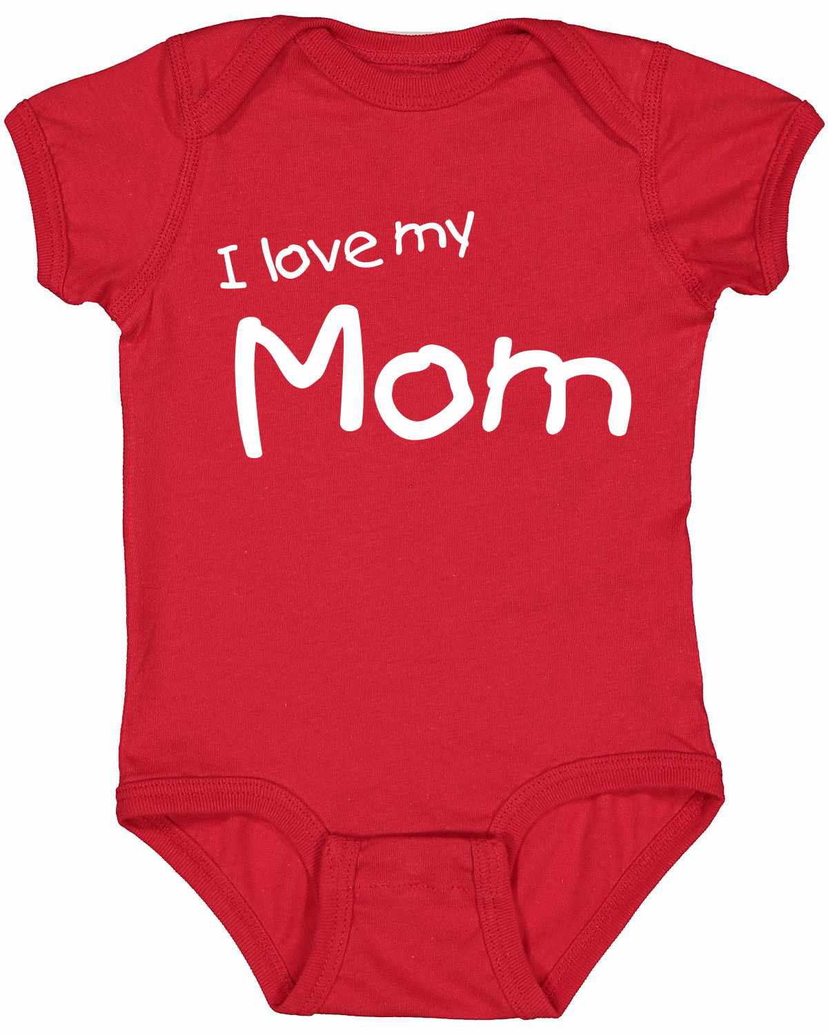 I Love My Mom on Infant BodySuit (#1316-10)