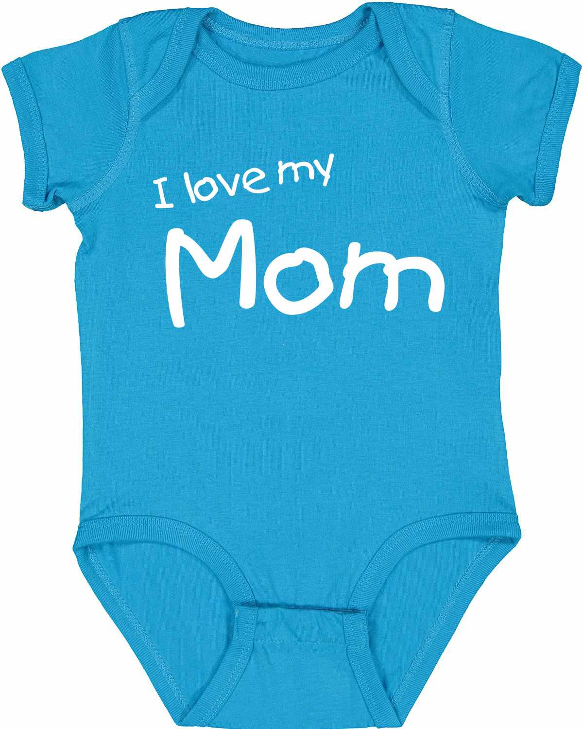 I Love My Mom on Infant BodySuit (#1316-10)
