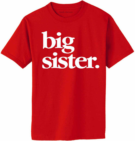 Big Sister on Adult T-Shirt