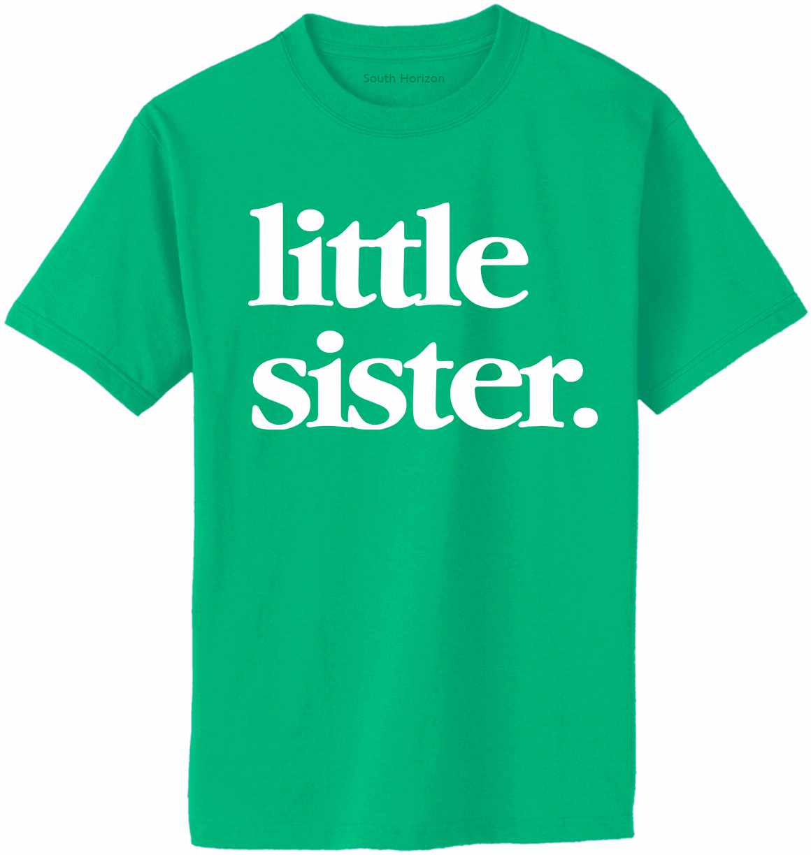 Little Sister on Adult T-Shirt (#1321-1)