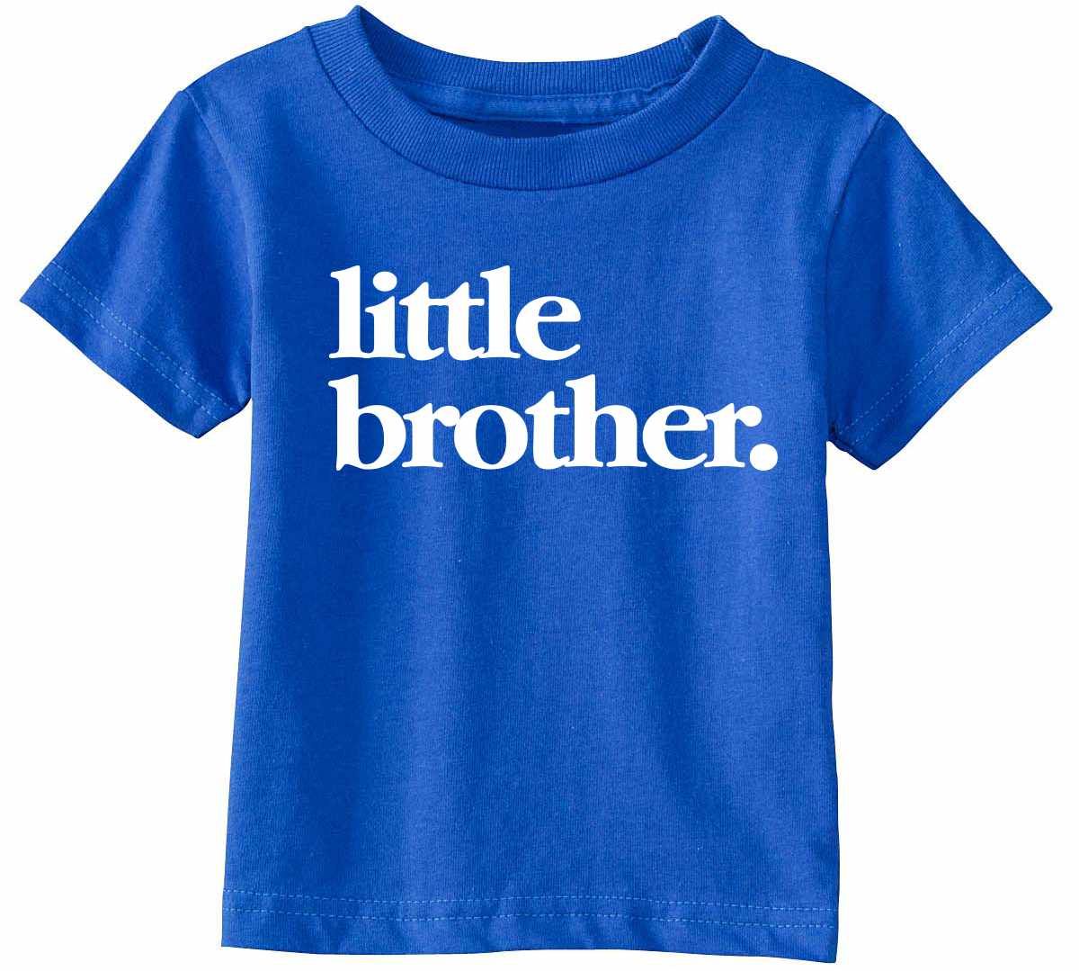Little Brother on Infant-Toddler T-Shirt (#1322-7)