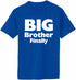 Big Brother Finally on Adult T-Shirt