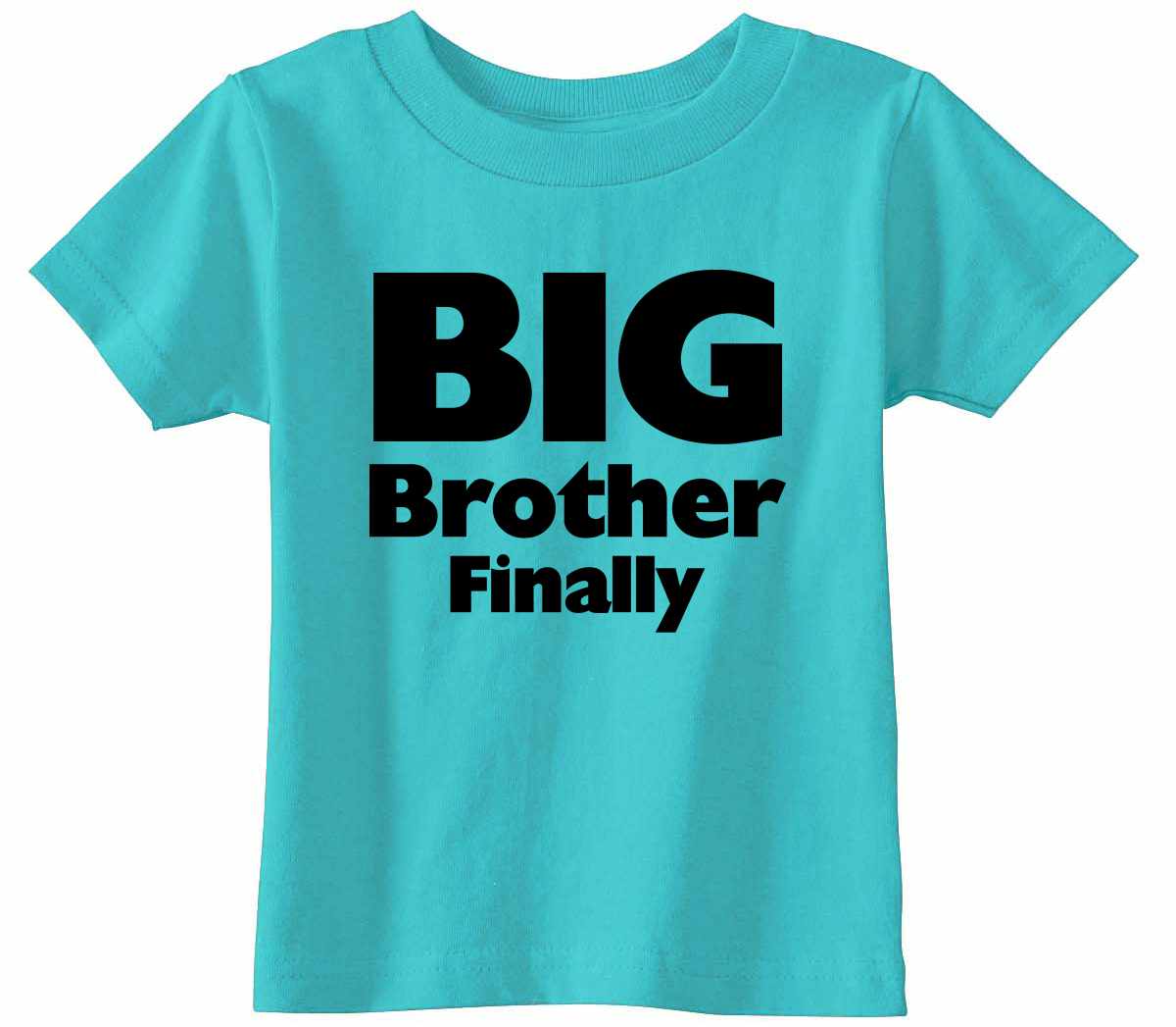 Big Brother Finally on Infant-Toddler T-Shirt (#1334-7)