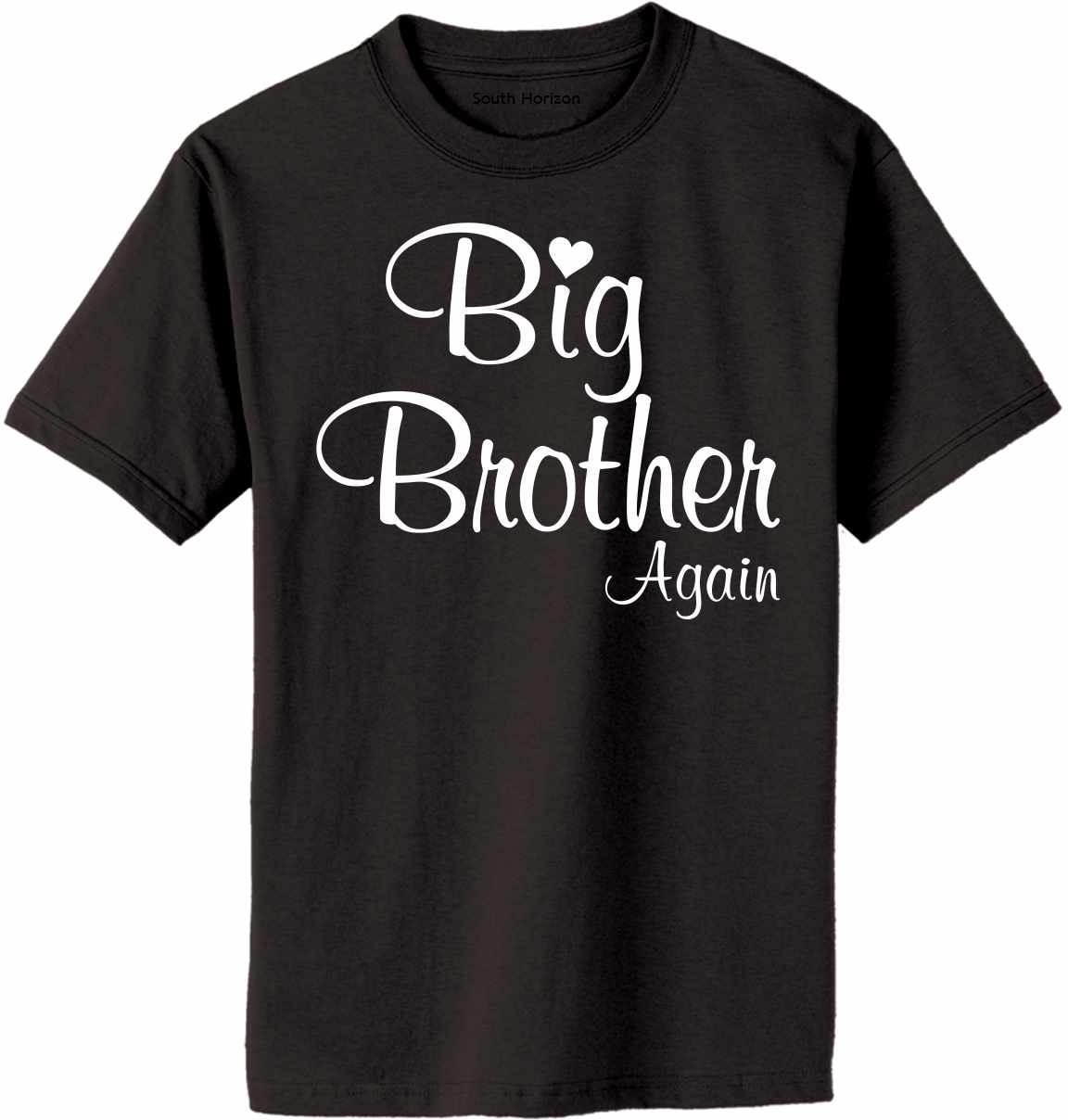 Big Brother Again on Adult T-Shirt