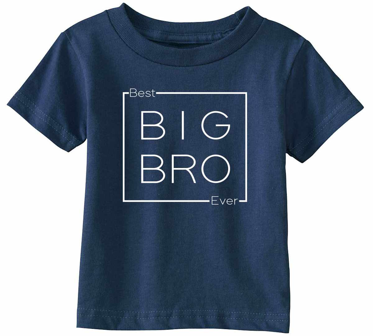 Best Big Bro Ever - Big Brother - Box on Infant-Toddler T-Shirt (#1339-7)