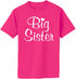 Big Sister on Adult T-Shirt (#1345-1)