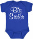 Big Sister on Infant BodySuit (#1345-10)