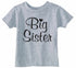 Big Sister on Infant-Toddler T-Shirt (#1345-7)