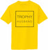 Trophy Husband - Box on Adult T-Shirt