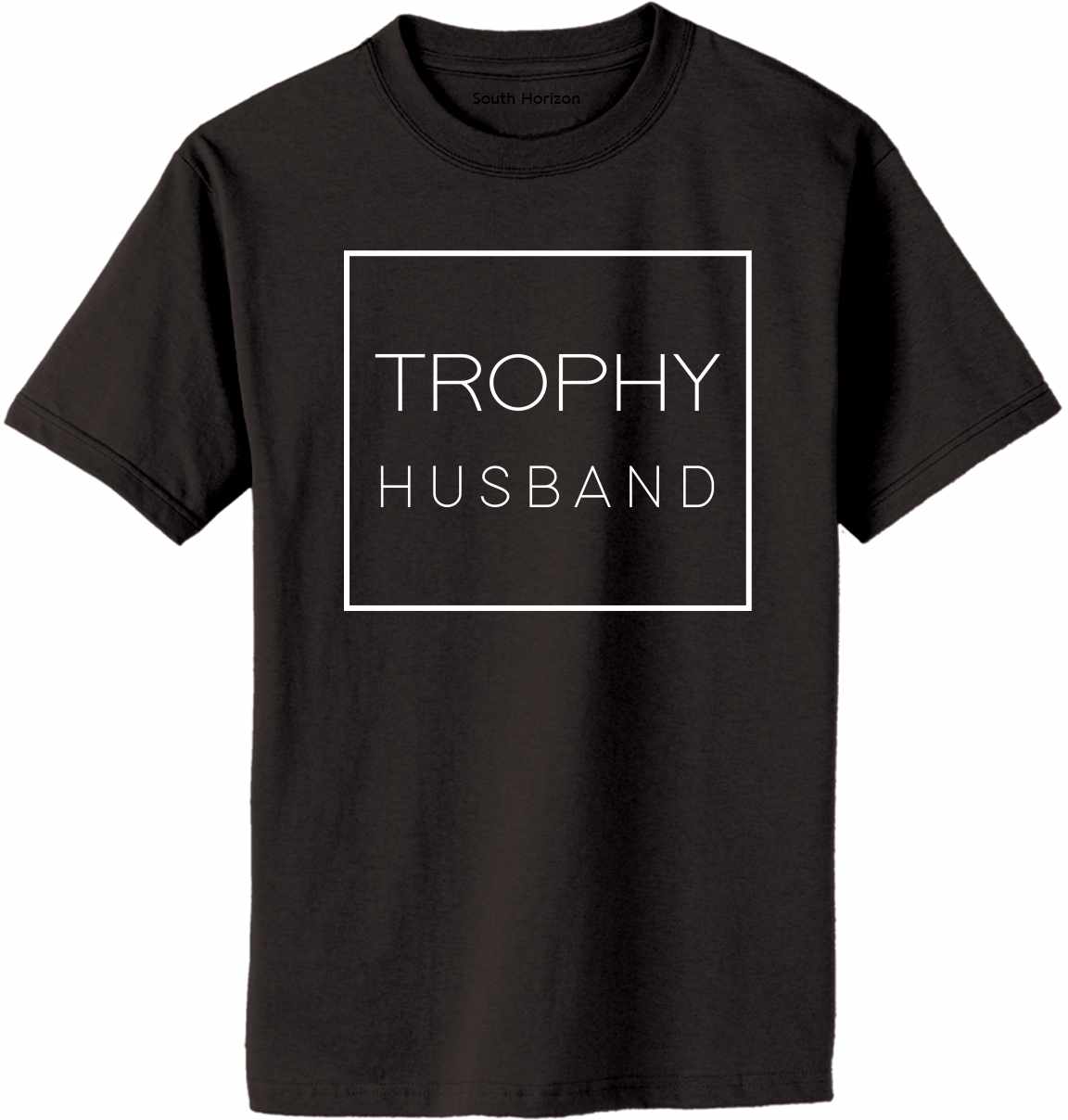 Trophy Husband - Box on Adult T-Shirt (#1347-1)