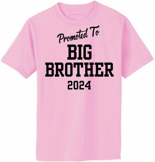 Promoted to Big Brother 2024 on Adult T-Shirt