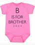 B Is For Brother 2024 on Infant BodySuit (#1366-10)