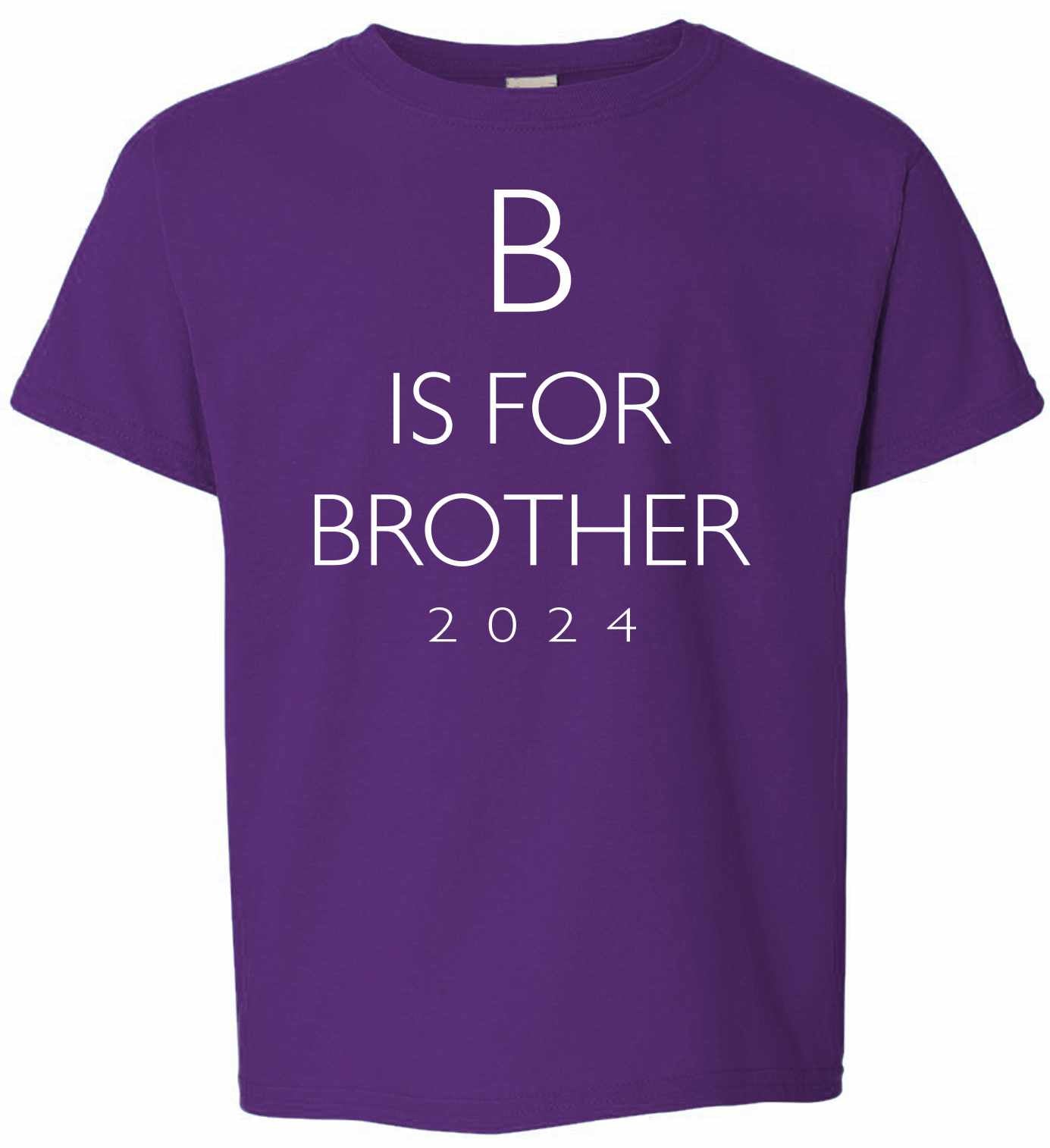 B Is For Brother 2024 on Kids T-Shirt