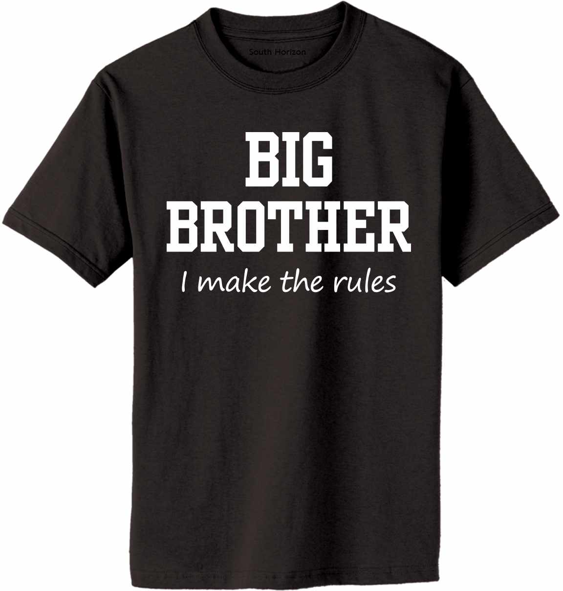 Big Brother - Make Rules on Adult T-Shirt