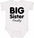 Big Sister Finally on Infant BodySuit