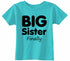 Big Sister Finally on Infant-Toddler T-Shirt (#1376-7)