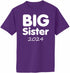 Big Sister 2024 on Adult T-Shirt