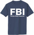 FBI - Female Body Inspector Adult T-Shirt