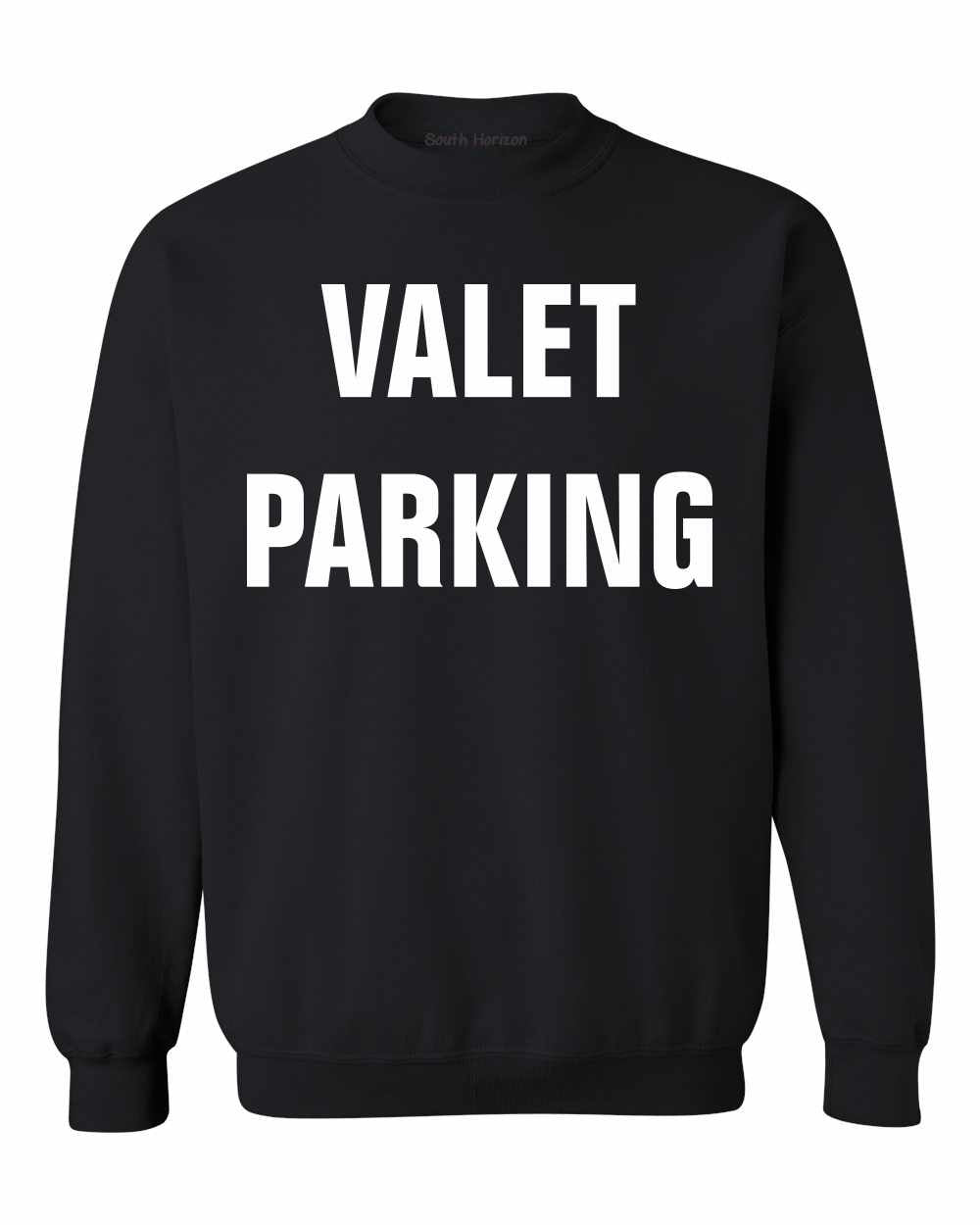 VALET PARKING on SweatShirt