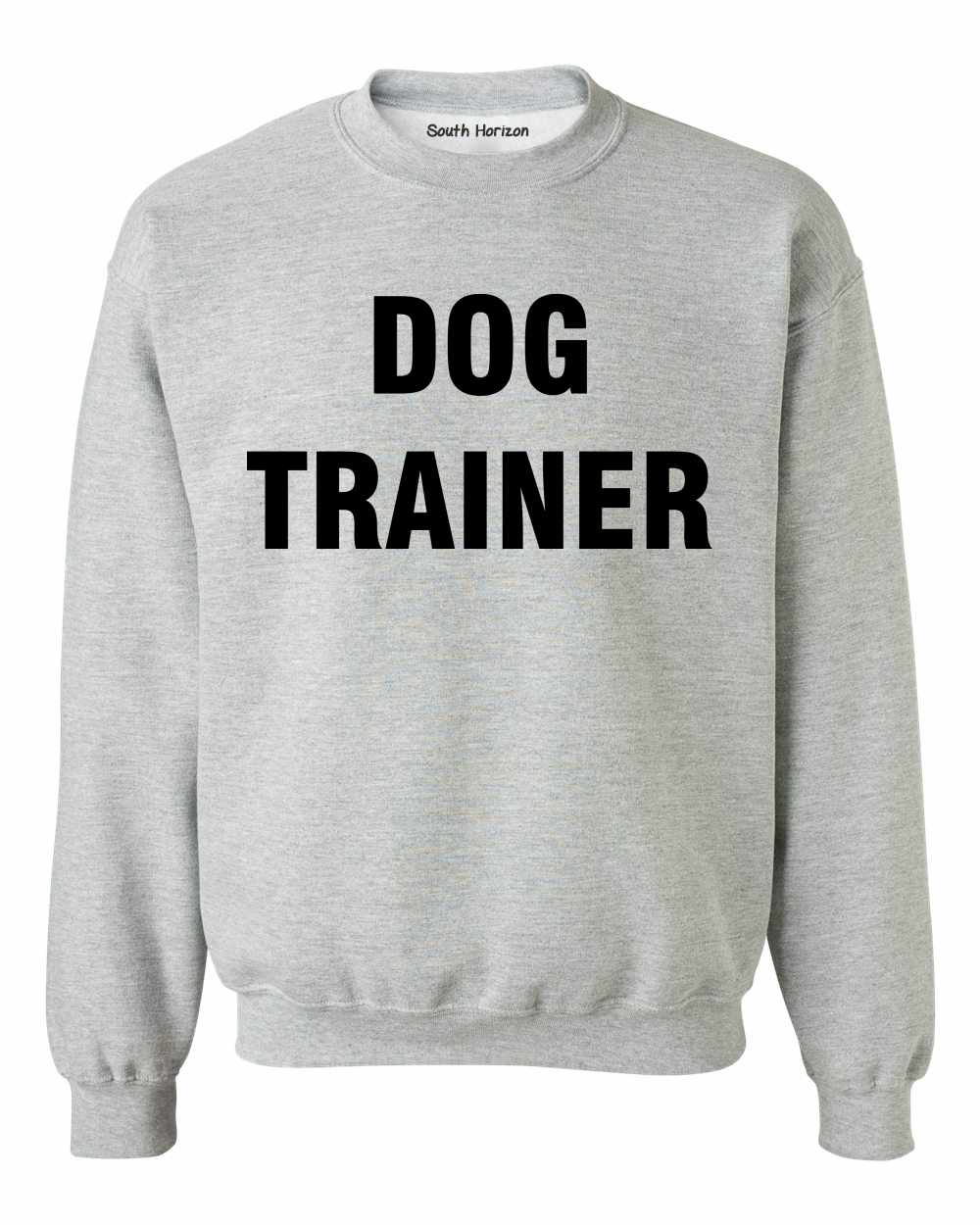 DOG TRAINER on SweatShirt (#239-11)